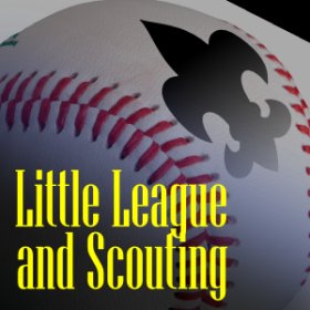 little league and scouting